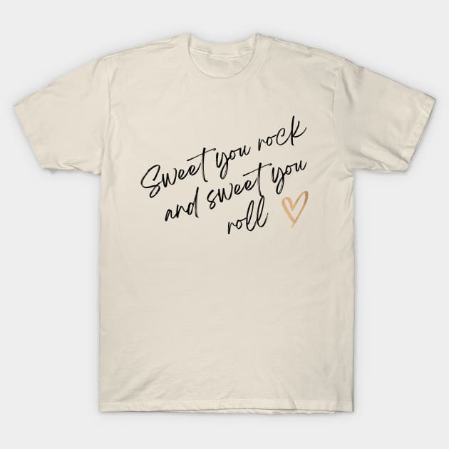 Sweet You Rock and Sweet You Roll - Dave Matthews Band T-Shirt by AwkwardTurtle